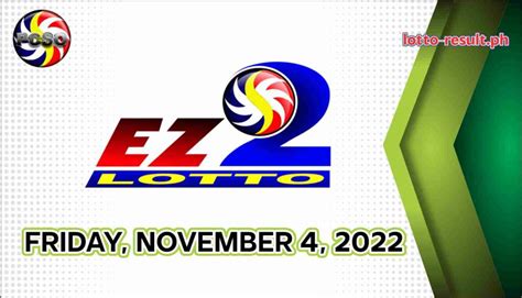 ez2 november 4|EZ2 RESULT Today, Friday, November 4, 2022 .